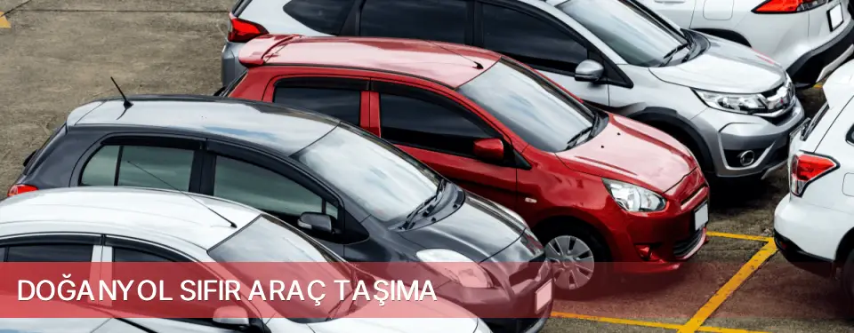 Doğanyol İlçemi Sıfır Araç Taşıma